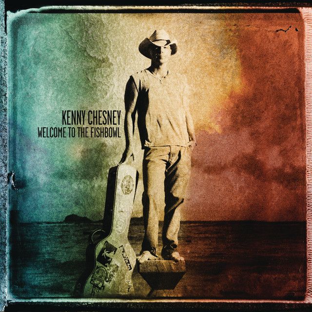 Kenny Chesney - Welcome To The Fishbowl Album Cover