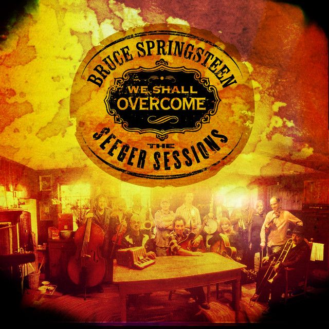 Bruce Springsteen - We Shall Overcome: The Seeger Sessions Album Cover