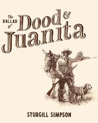 Sturgill Simpson - The Ballad of Dood & Juanita Album Cover