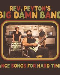Rev Peyton - Dance Songs For Hard Times