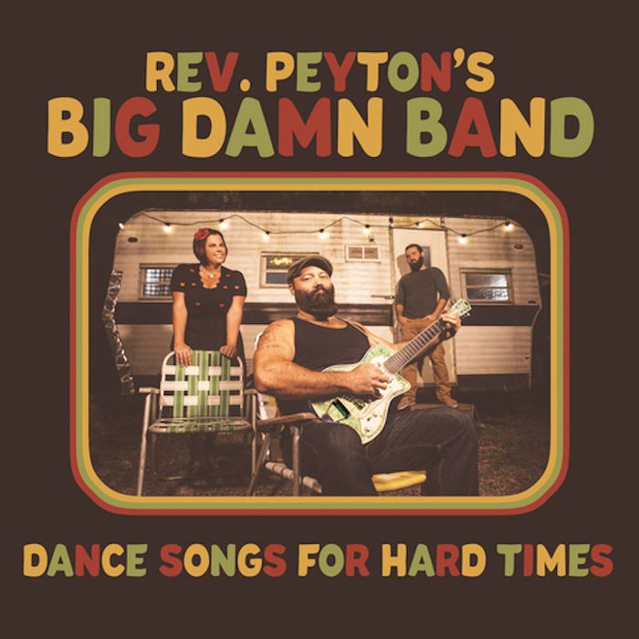 Rev Peyton - Dance Songs For Hard Times