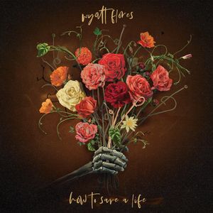 Single - Wyatt Flores - How To Save A Life