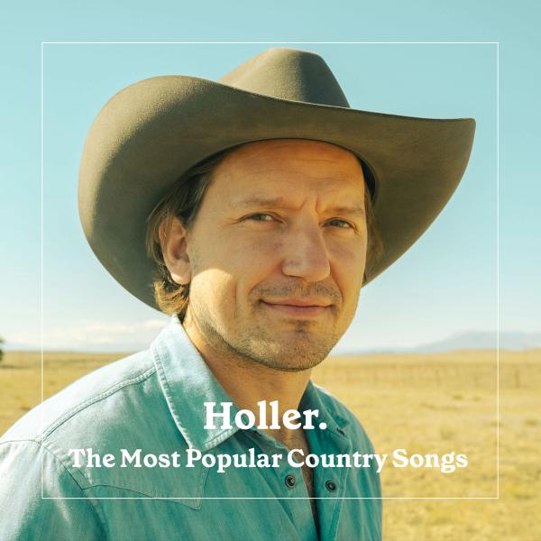 100 of Most Popular Country Songs Playlist Holler