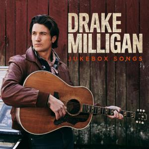 Album - Drake Milligan - Jukebox Songs