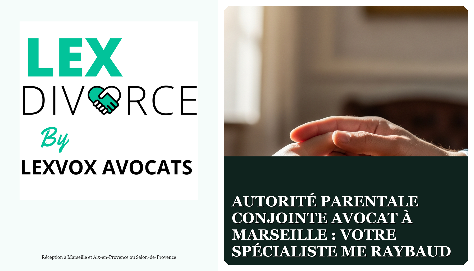 Autorité parentale conjointe avocat à Marseille : votre spécialiste Me Raybaud