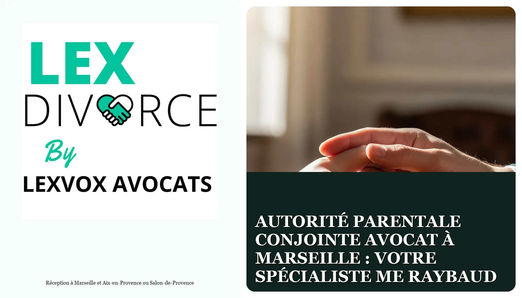 Autorité parentale conjointe avocat à Marseille : votre spécialiste Me Raybaud