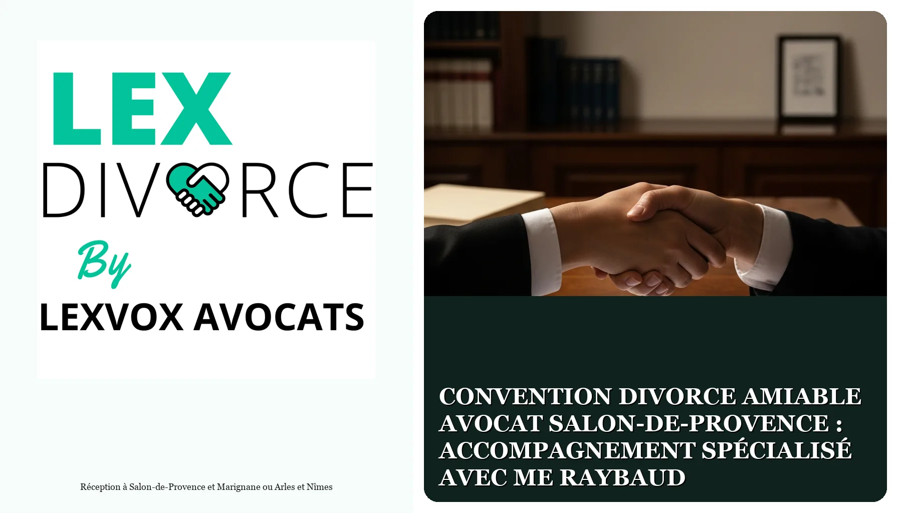 Convention divorce amiable avocat Salon-de-Provence : accompagnement spécialisé avec Me Raybaud