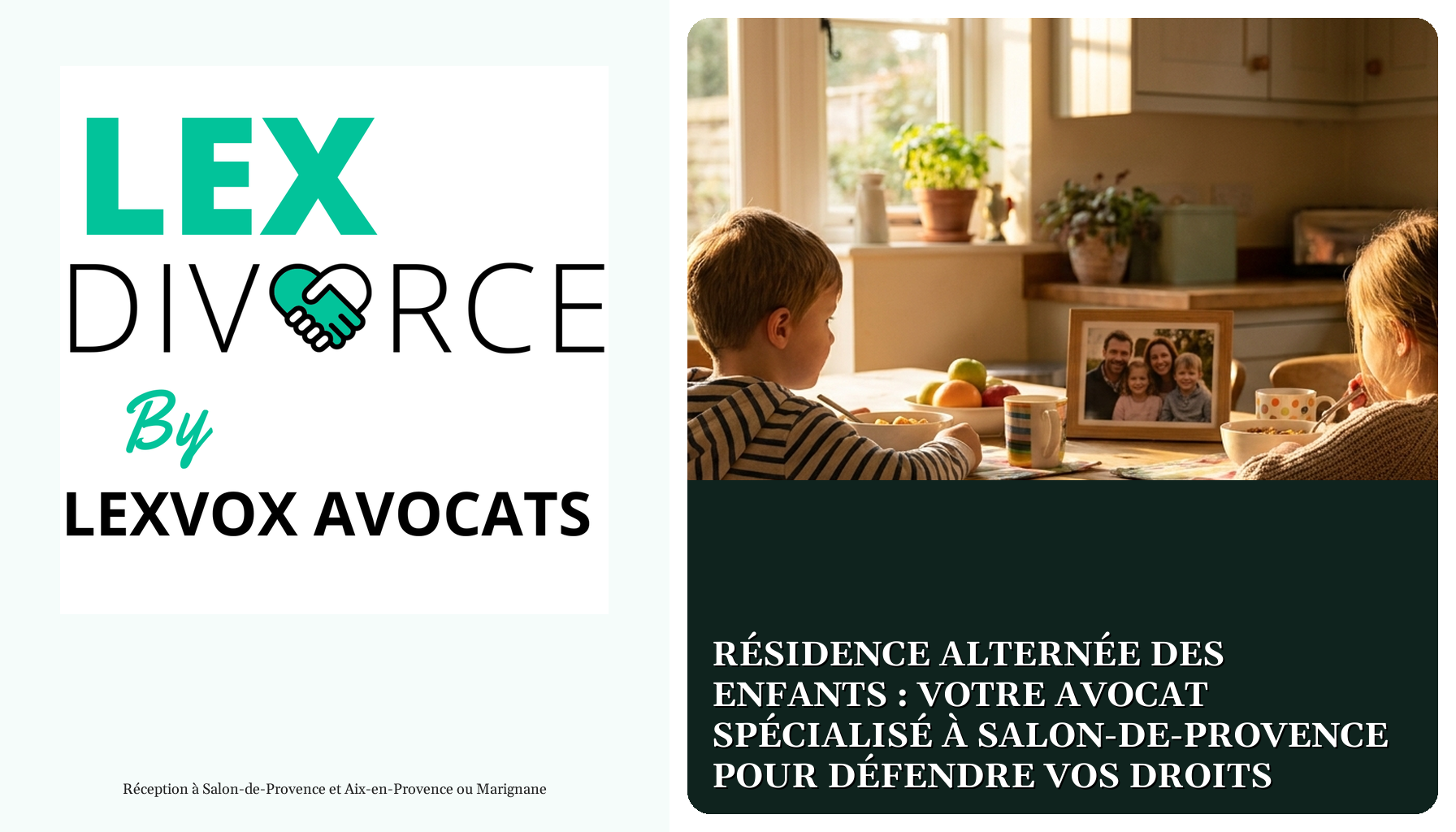 Résidence alternée des enfants : votre avocat spécialisé à Salon-de-Provence pour défendre vos droits