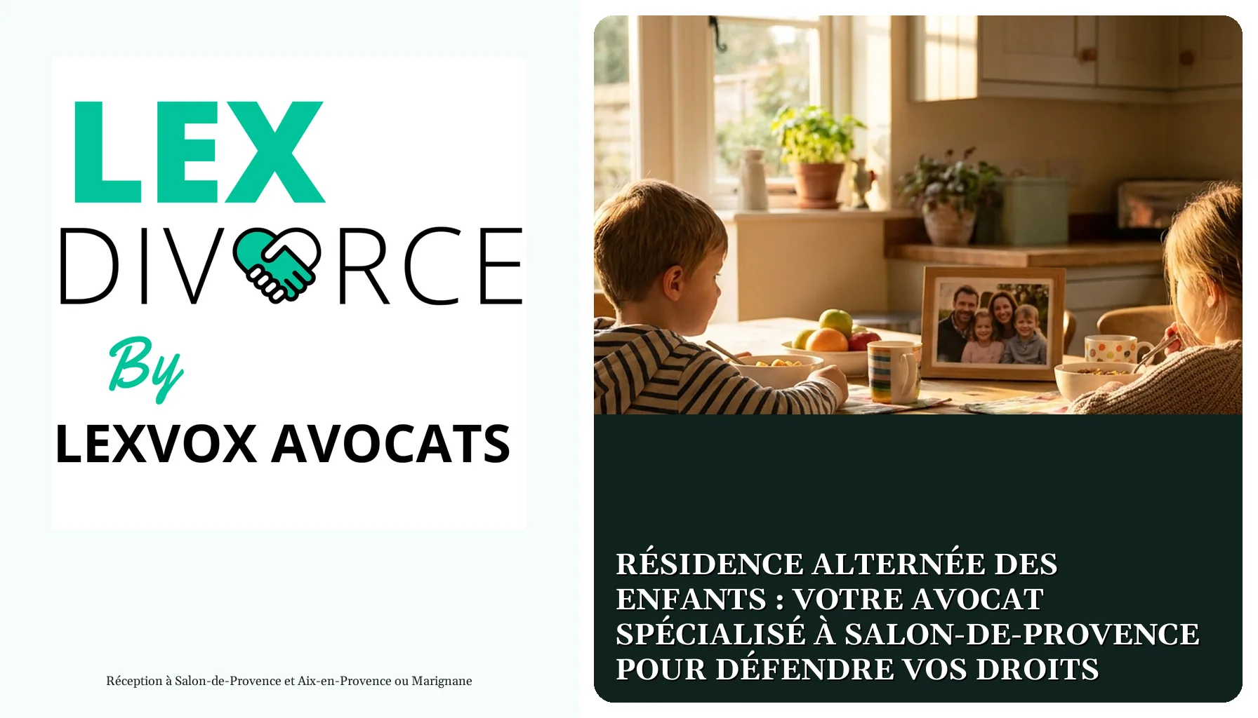 Résidence alternée des enfants : votre avocat spécialisé à Salon-de-Provence pour défendre vos droits
