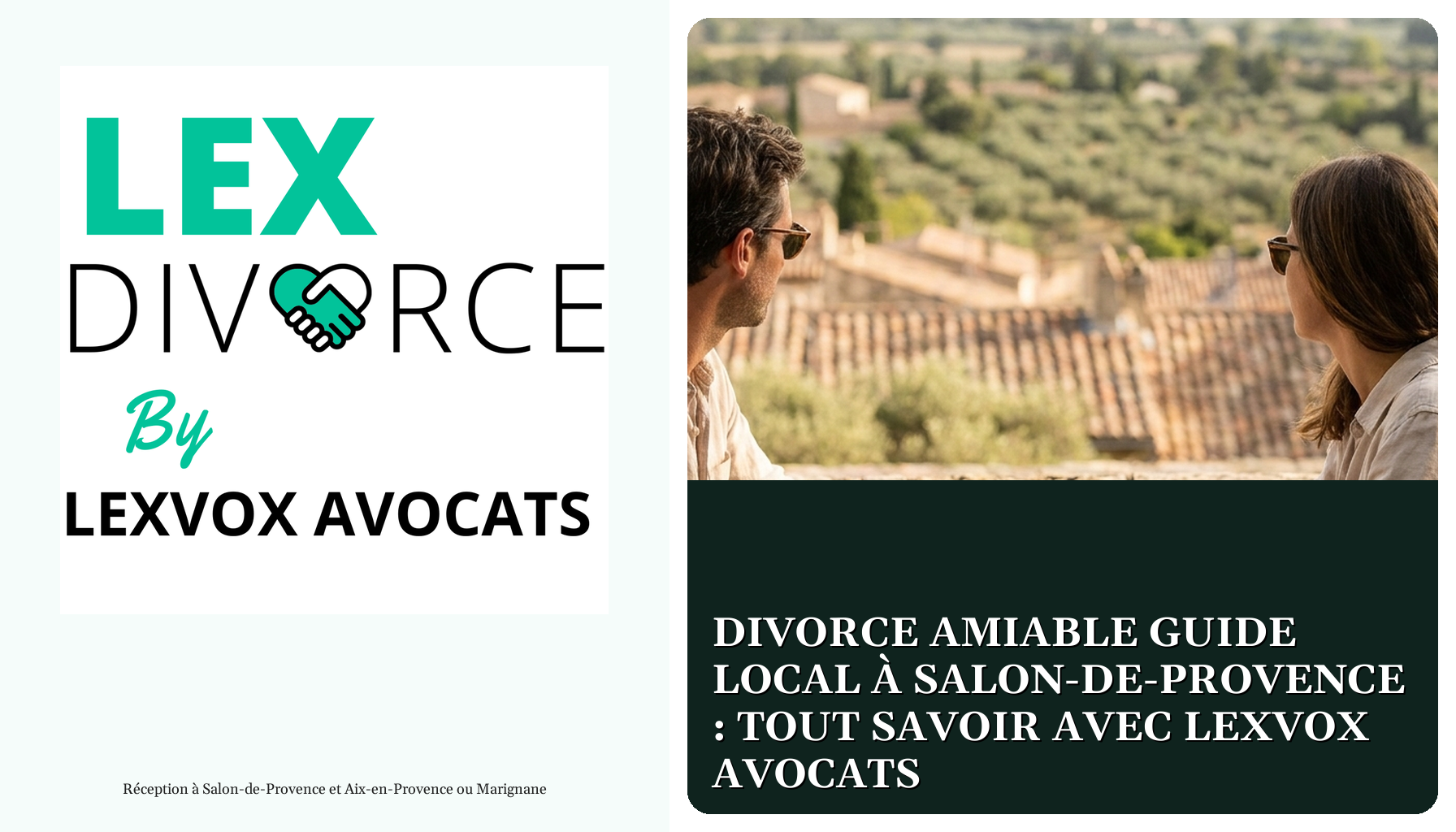 Divorce amiable guide local à Salon-de-Provence : tout savoir avec LEXVOX AVOCATS