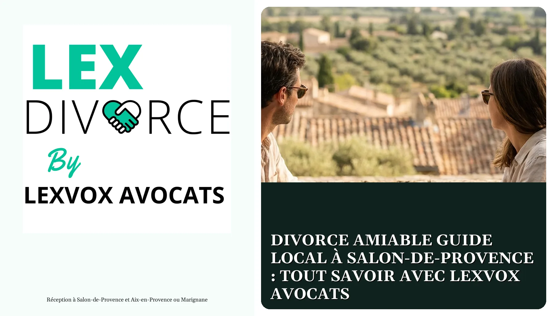 Divorce amiable guide local à Salon-de-Provence : tout savoir avec LEXVOX AVOCATS