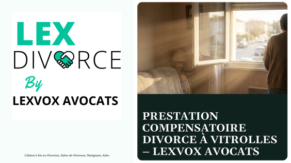 Prestation compensatoire divorce à Vitrolles – LEXVOX AVOCATS