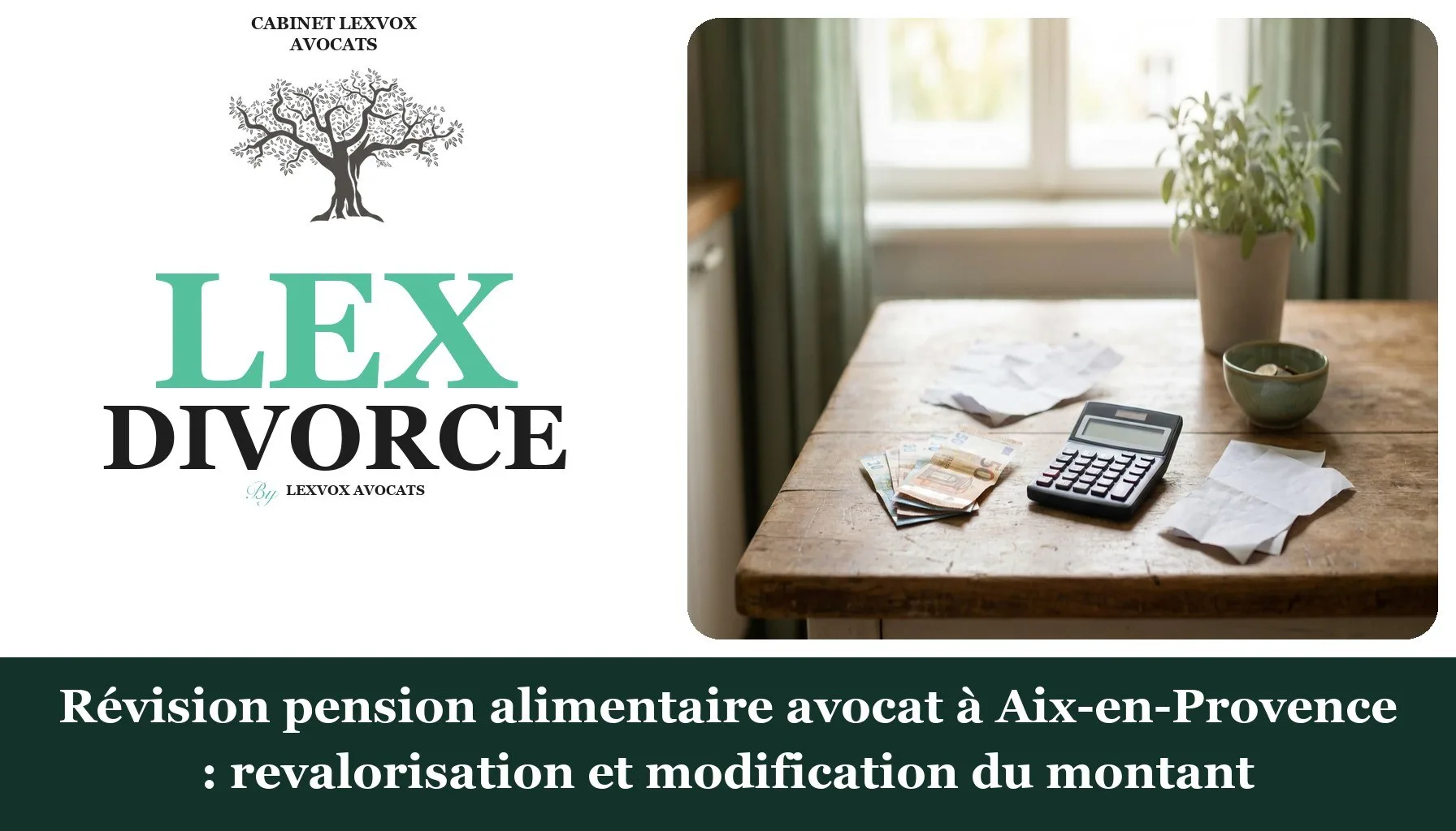 Révision pension alimentaire avocat à Aix-en-Provence : revalorisation et modification du montant