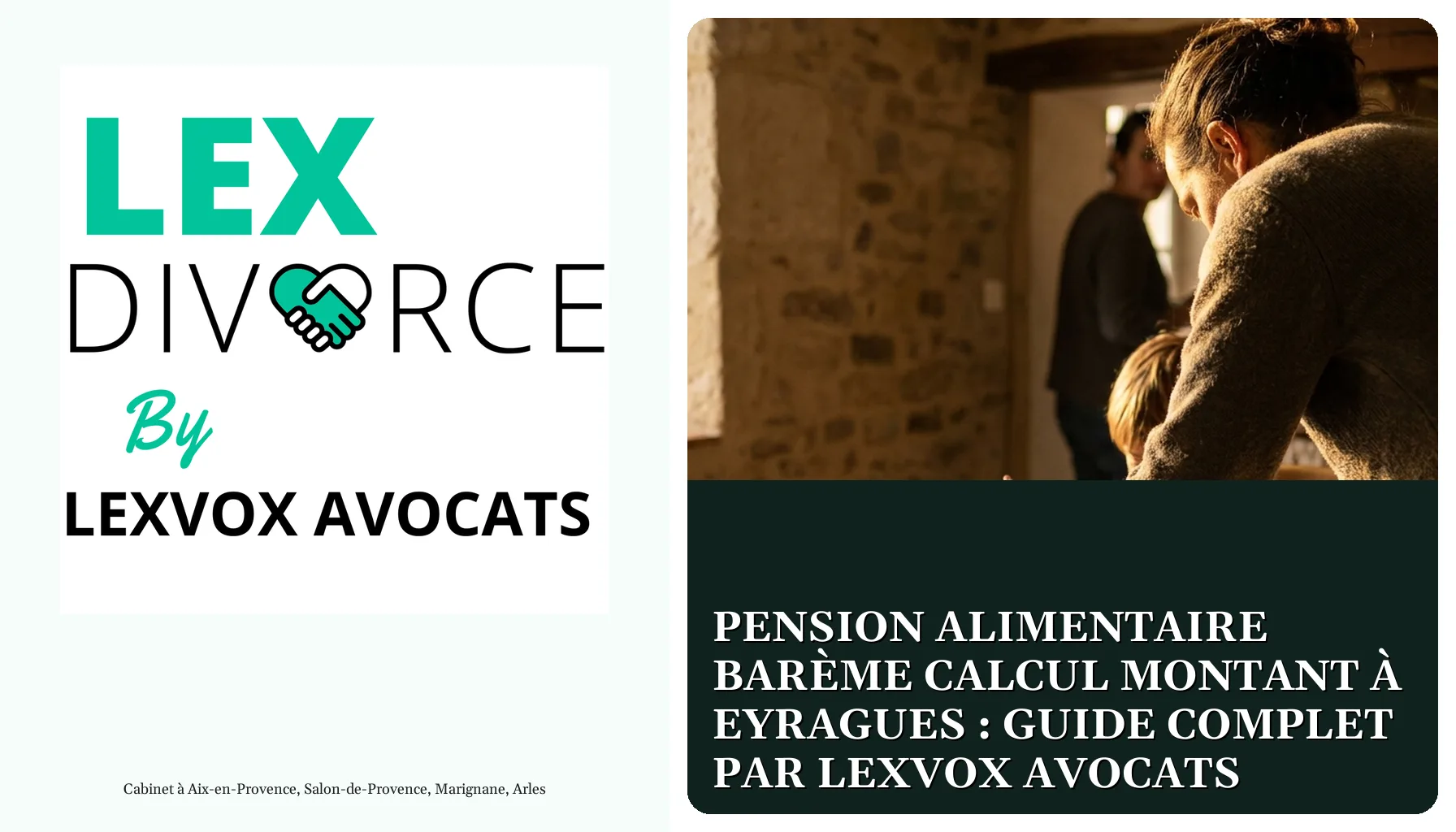 Pension alimentaire barème calcul montant à Eyragues : guide complet par LEXVOX AVOCATS