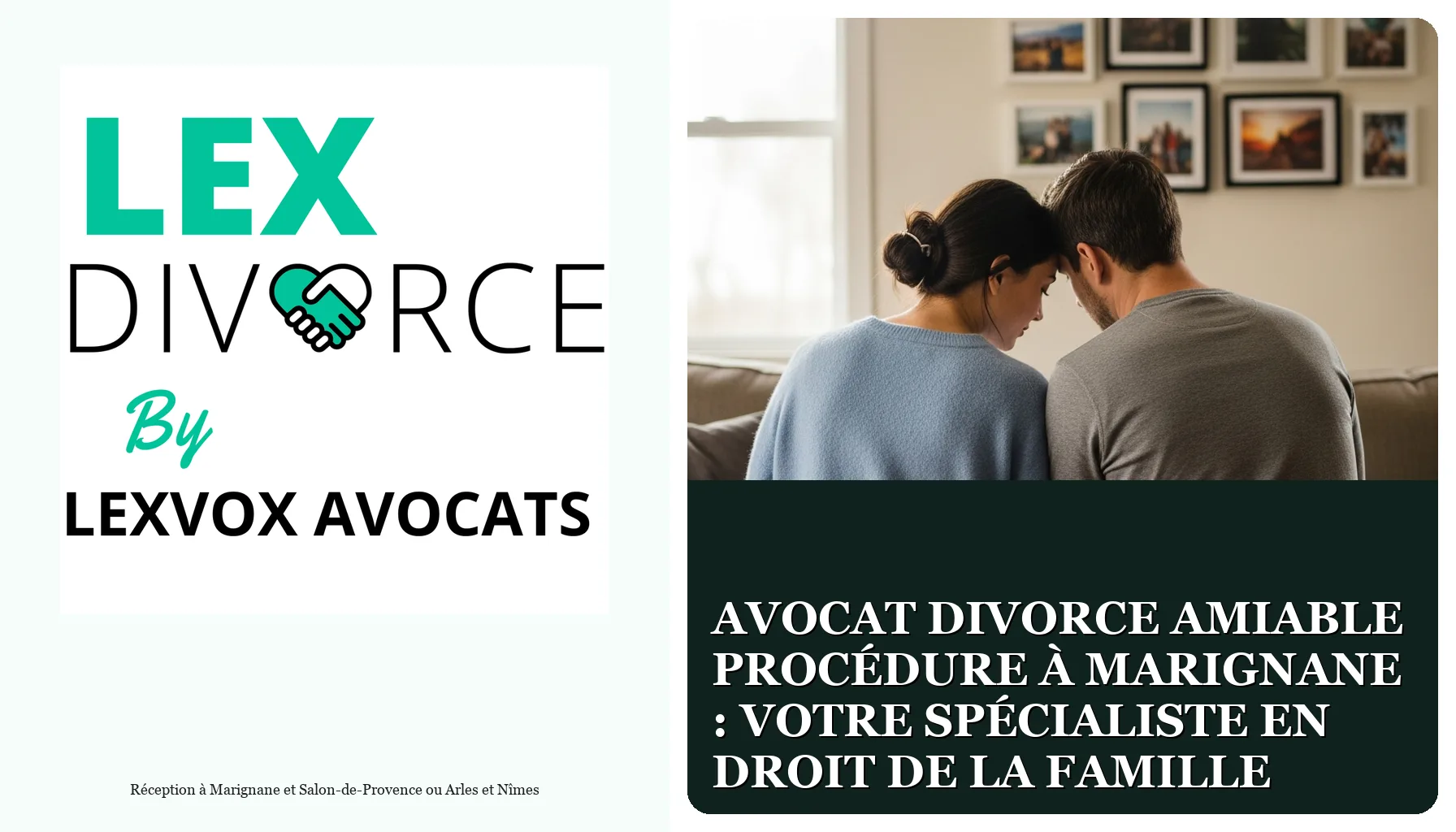 Avocat divorce amiable procédure à Marignane : votre spécialiste en droit de la famille