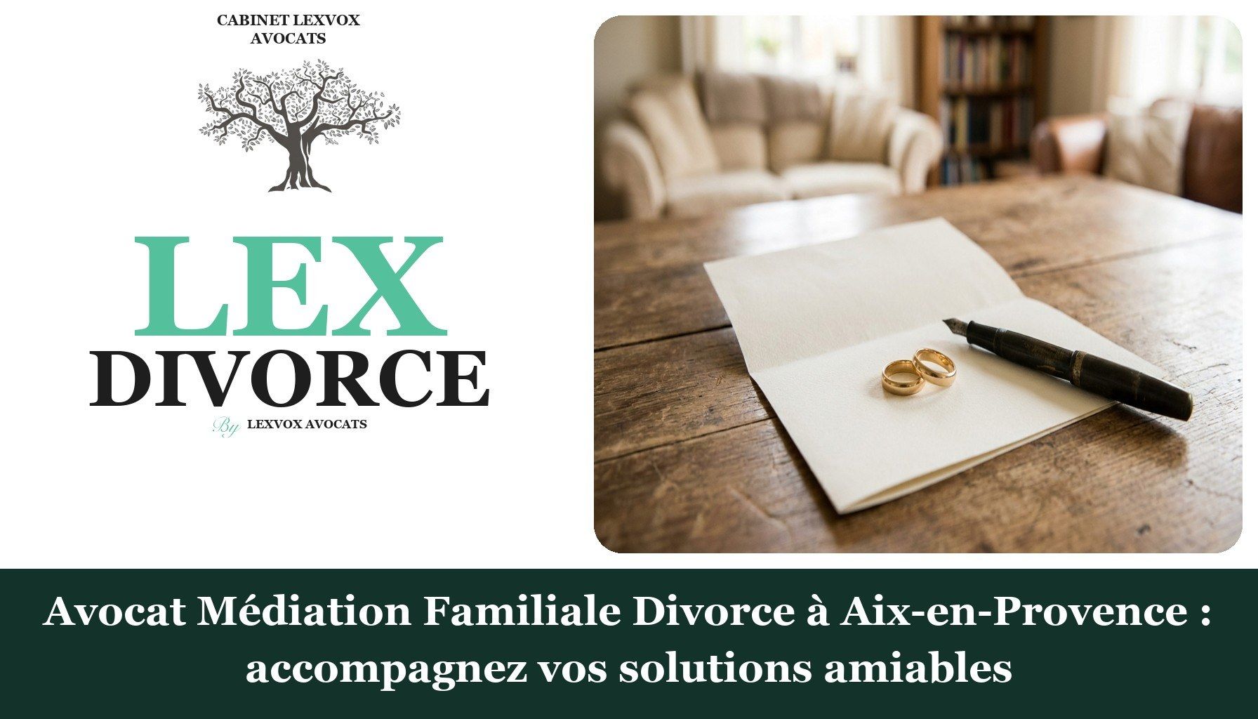 Avocat Médiation Familiale Divorce à Aix-en-Provence : accompagnez vos solutions amiables