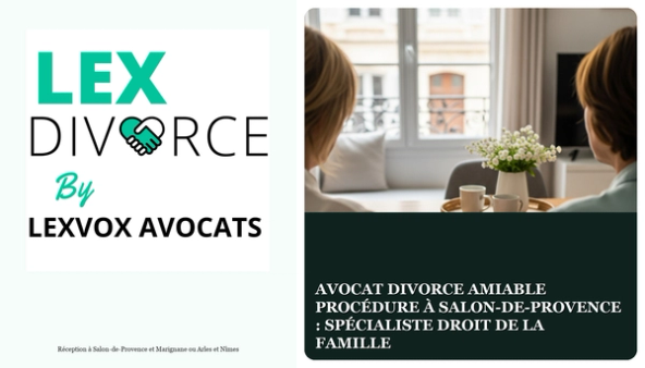 Avocat divorce amiable procédure à Salon-de-Provence : spécialiste droit de la famille