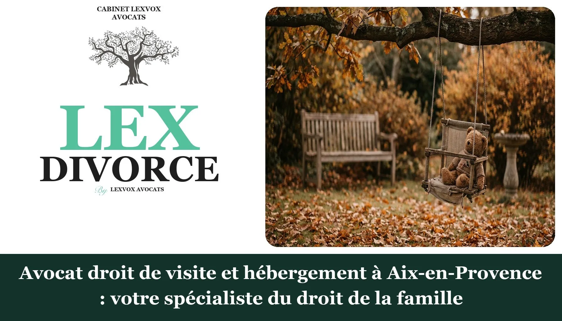 Avocat droit de visite et hébergement à Aix-en-Provence : votre spécialiste du droit de la famille