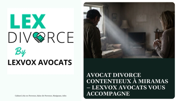 Avocat divorce contentieux à Miramas – LEXVOX AVOCATS vous accompagne