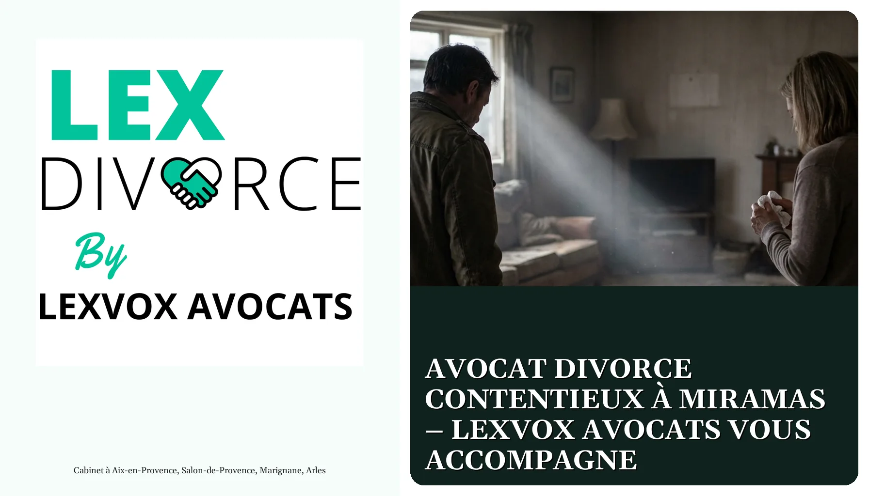 Avocat divorce contentieux à Miramas – LEXVOX AVOCATS vous accompagne