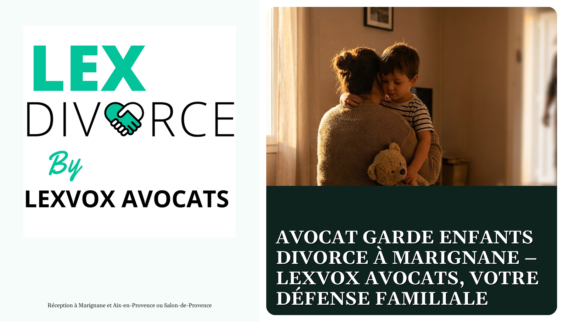 Avocat garde enfants divorce à Marignane – LEXVOX AVOCATS, votre défense familiale