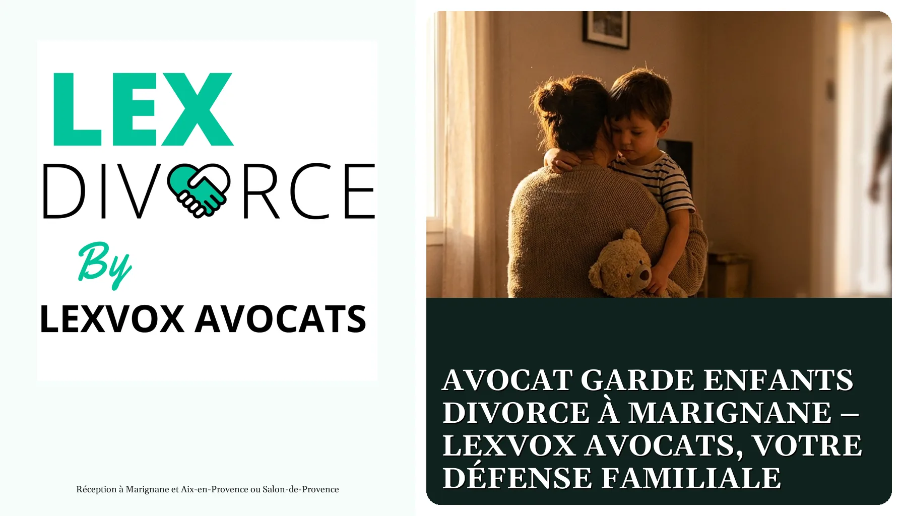 Avocat garde enfants divorce à Marignane – LEXVOX AVOCATS, votre défense familiale