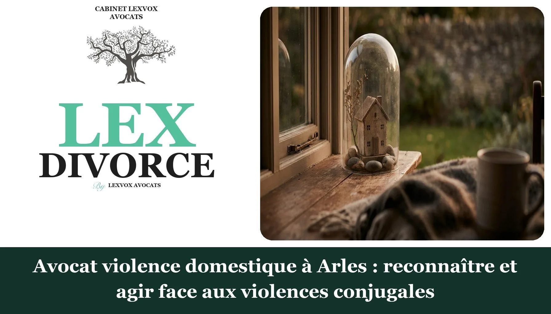 Avocat violence domestique à Arles : reconnaître et agir face aux violences conjugales