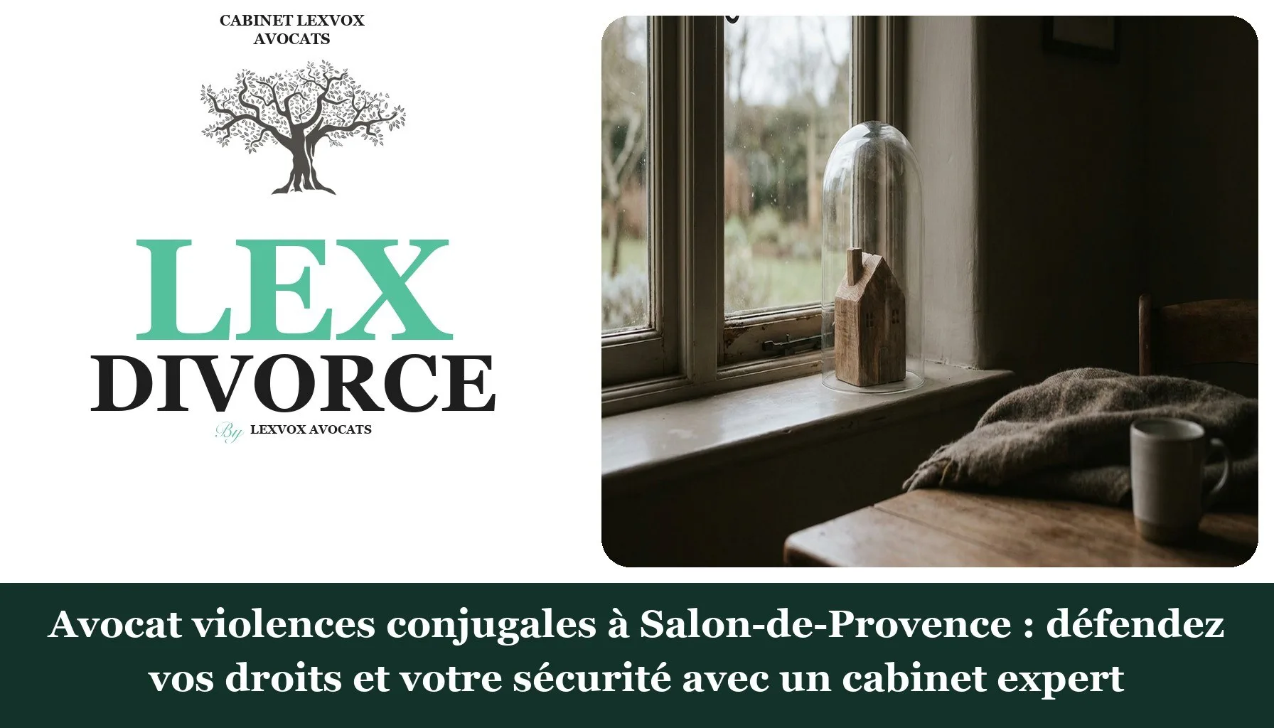 Avocat violences conjugales à Salon-de-Provence : défendez vos droits et votre sécurité avec un cabinet expert