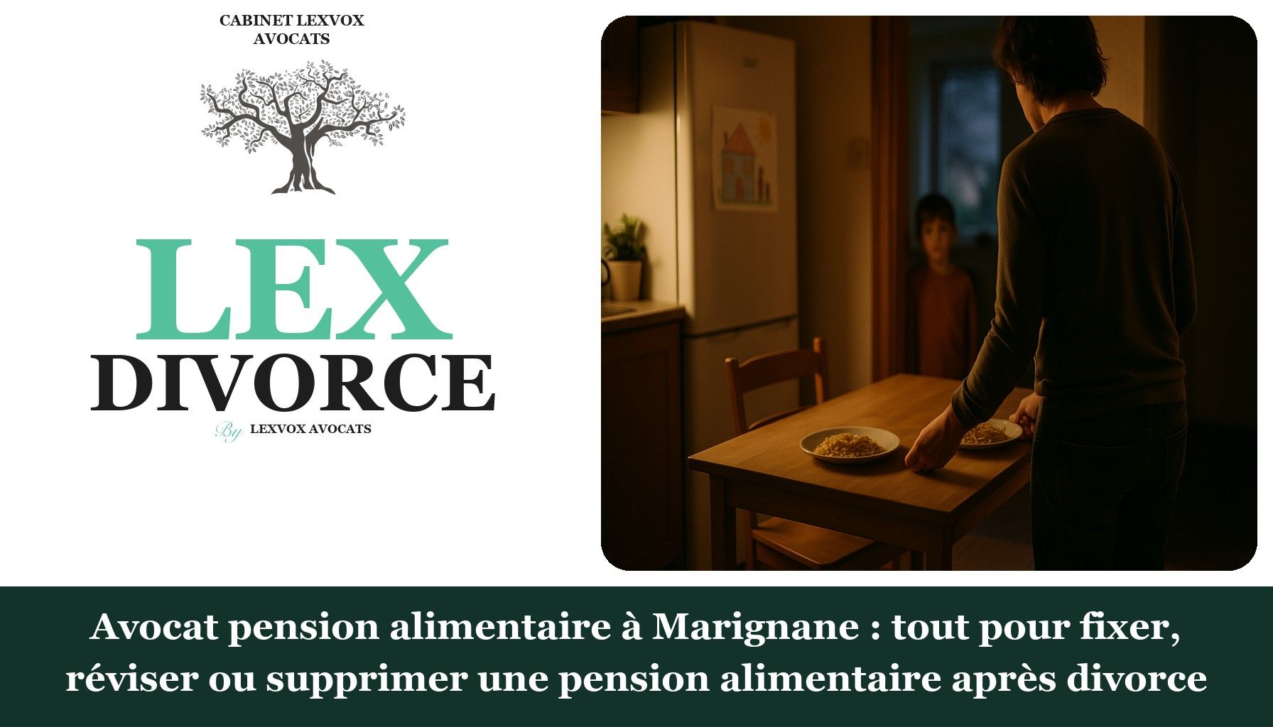 Avocat pension alimentaire à Marignane : tout pour fixer, réviser ou supprimer une pension alimentaire après divorce