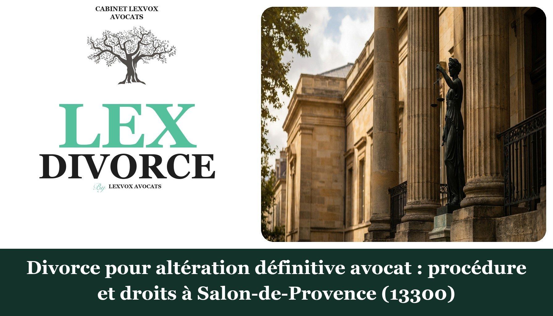 Divorce pour altération définitive avocat : procédure et droits à Salon-de-Provence (13300)
