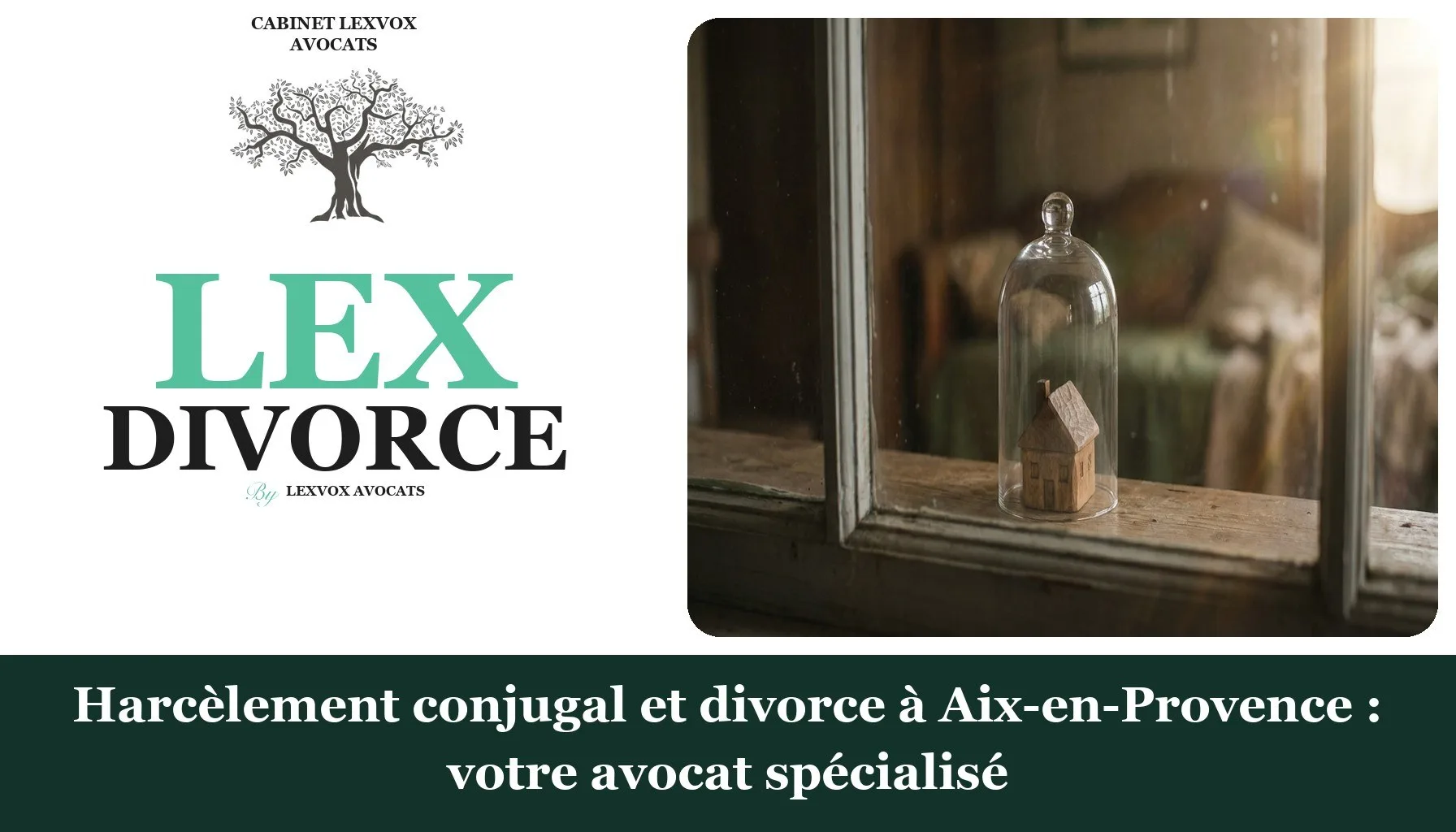 Harcèlement conjugal et divorce à Aix-en-Provence : votre avocat spécialisé