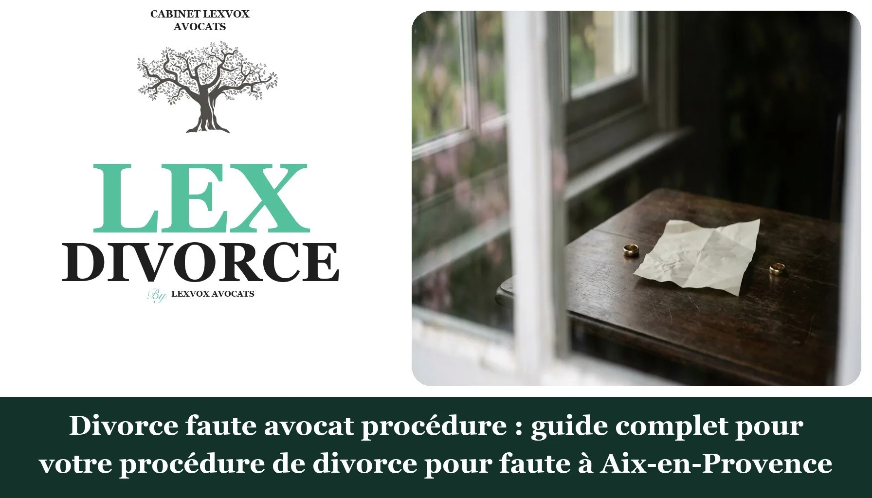 Divorce faute avocat procédure : guide complet pour votre procédure de divorce pour faute à Aix-en-Provence