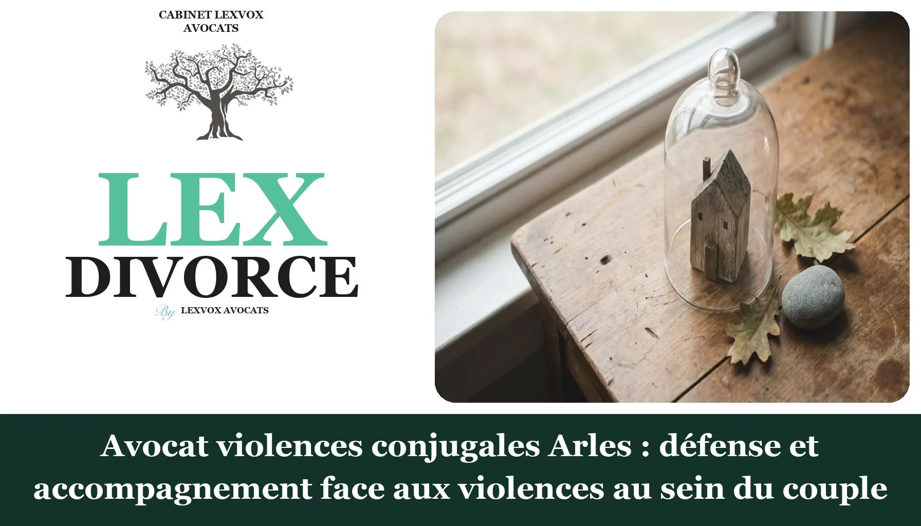 Avocat violences conjugales Arles : défense et accompagnement face aux violences au sein du couple