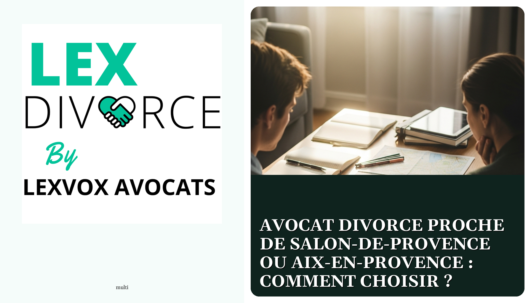Avocat divorce proche de Salon-de-Provence ou Aix-en-Provence : comment choisir ?