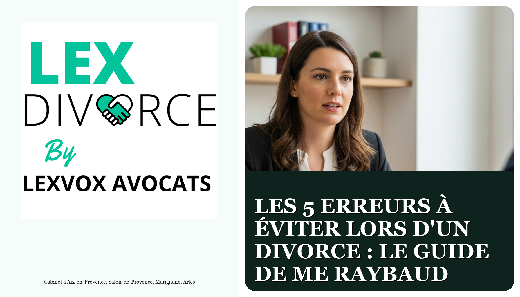 Les 5 erreurs à éviter lors d'un divorce : le guide de Me Raybaud