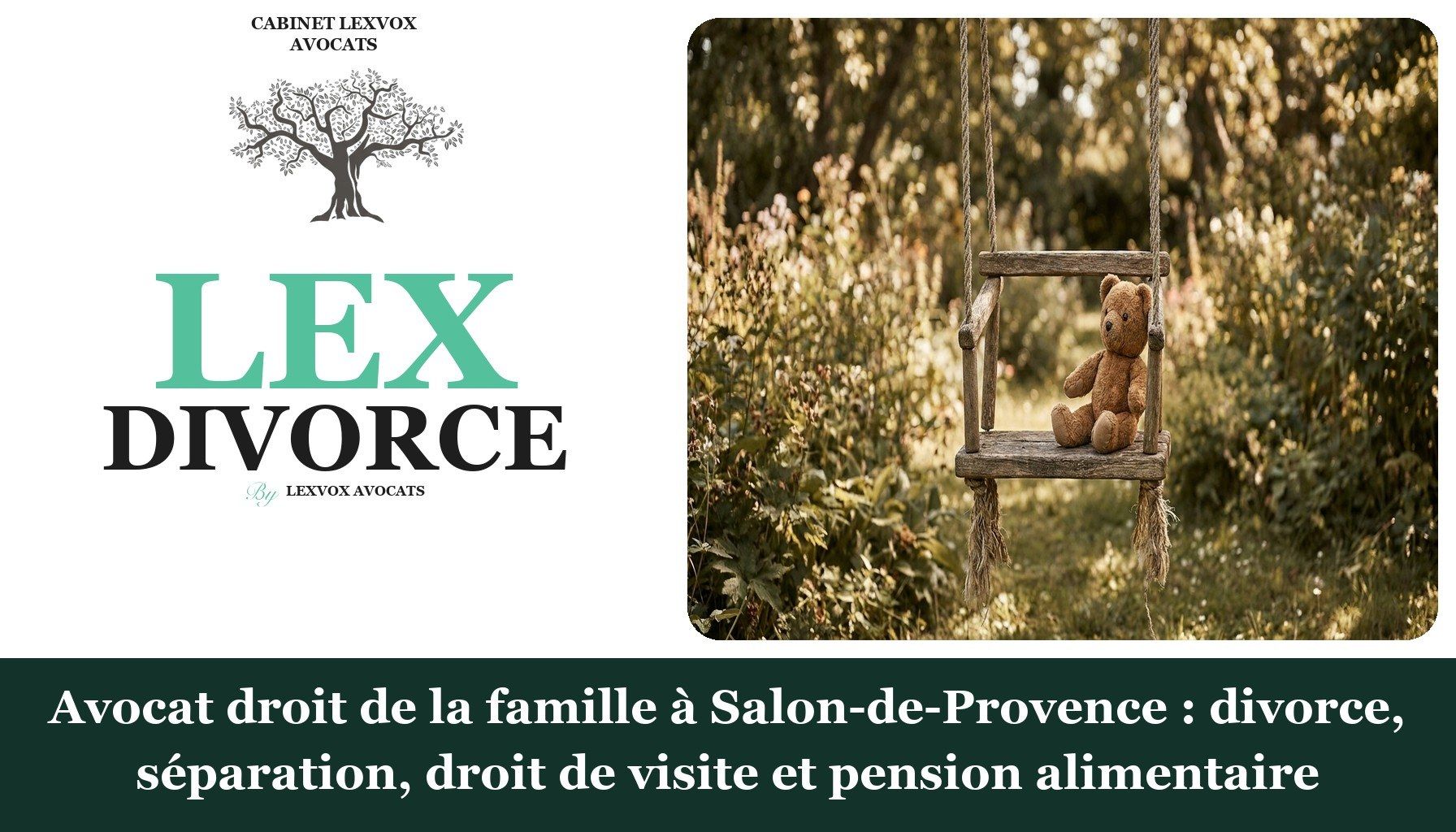 Avocat droit de la famille à Salon-de-Provence : divorce, séparation, droit de visite et pension alimentaire