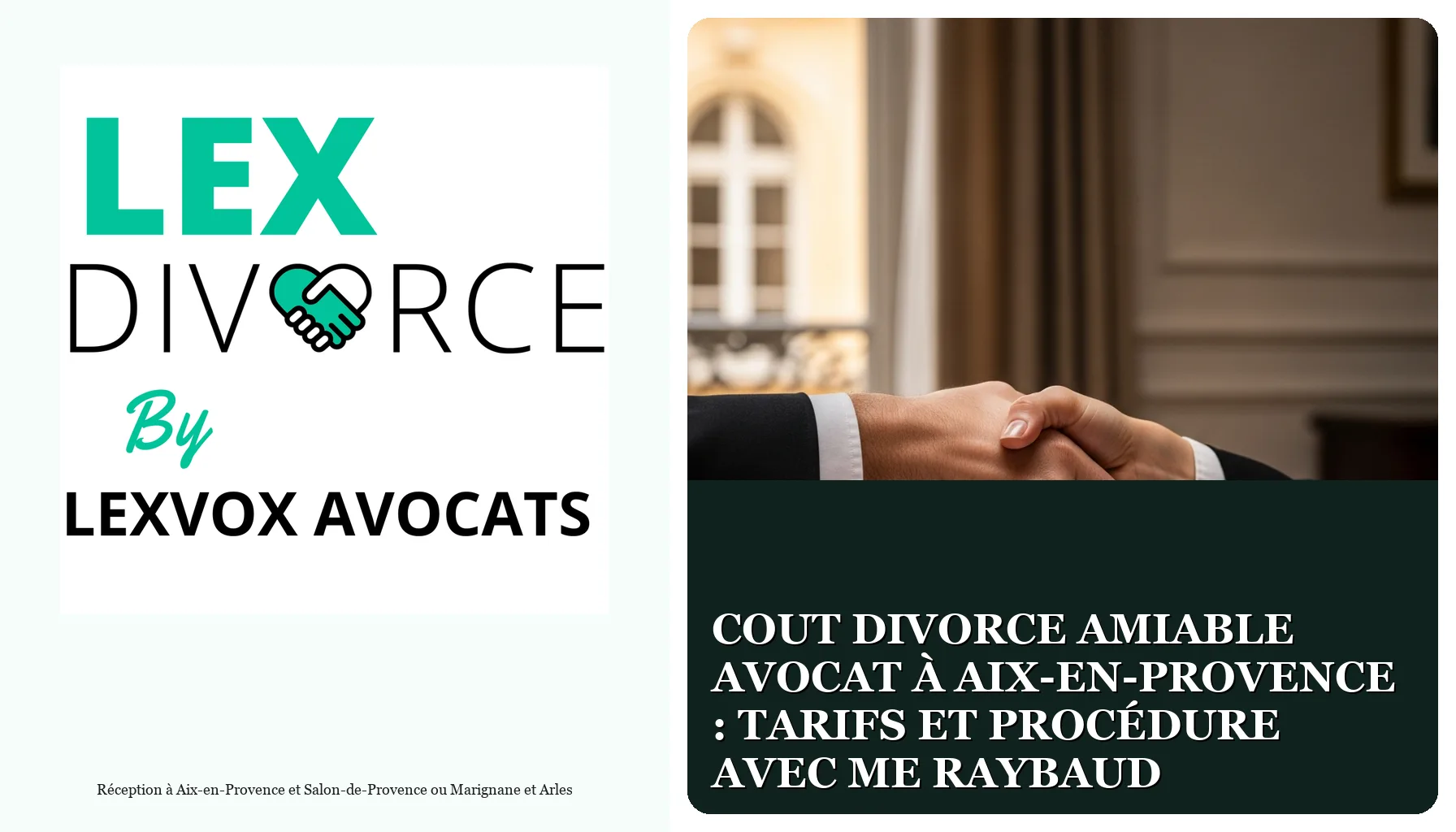 Cout divorce amiable avocat à Aix-en-Provence : tarifs et procédure avec Me Raybaud