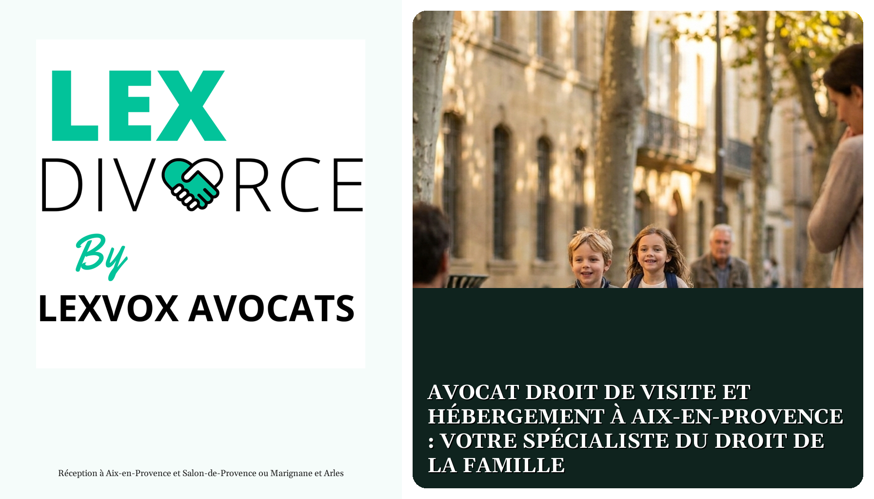 Avocat droit de visite et hébergement à Aix-en-Provence : votre spécialiste du droit de la famille