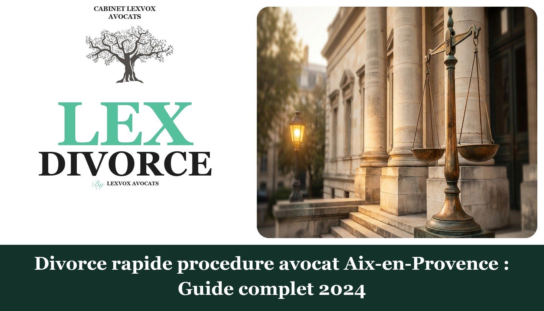 Divorce rapide procedure avocat Aix-en-Provence : Guide complet 2024