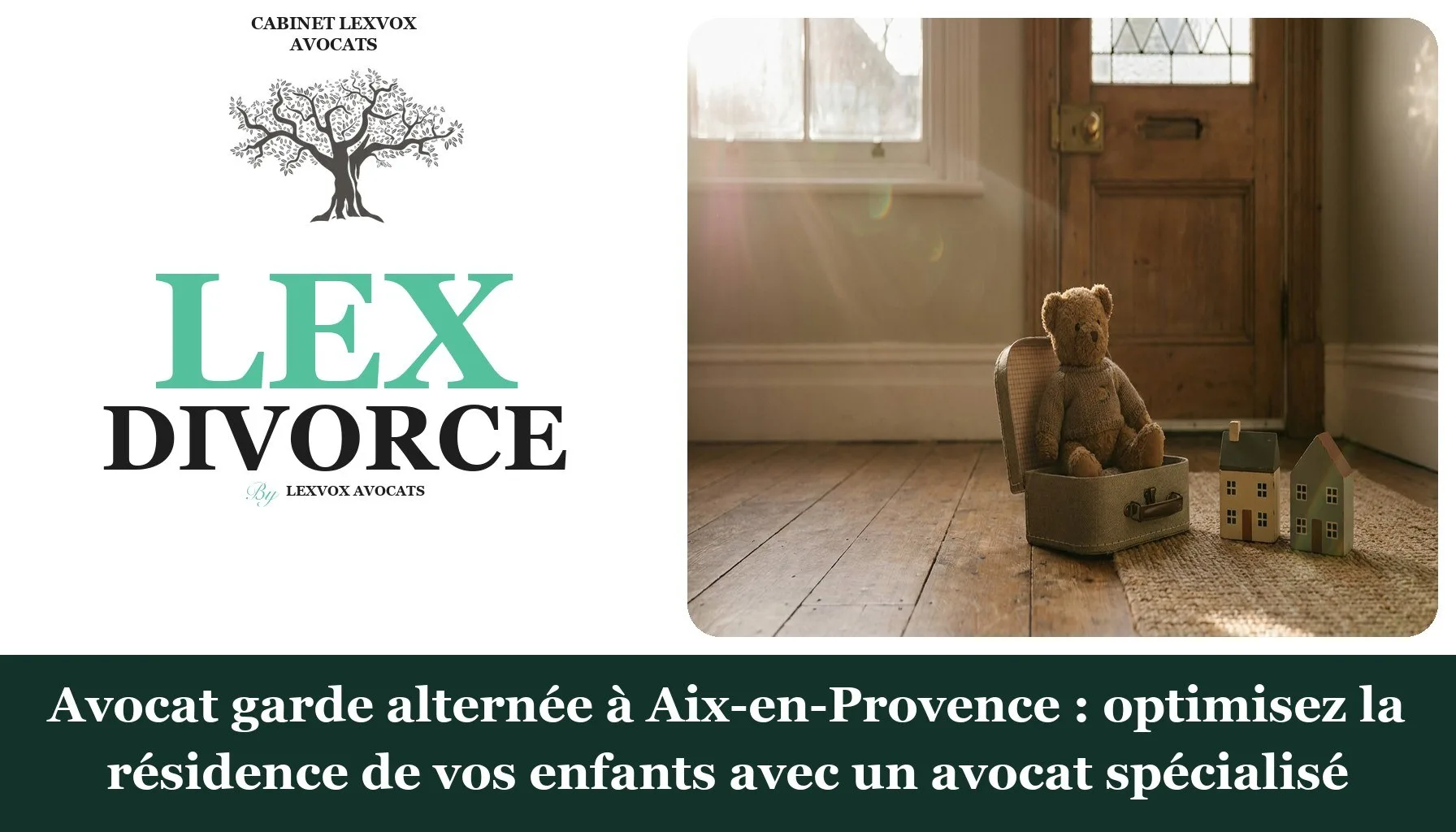 Avocat garde alternée à Aix-en-Provence : optimisez la résidence de vos enfants avec un avocat spécialisé
