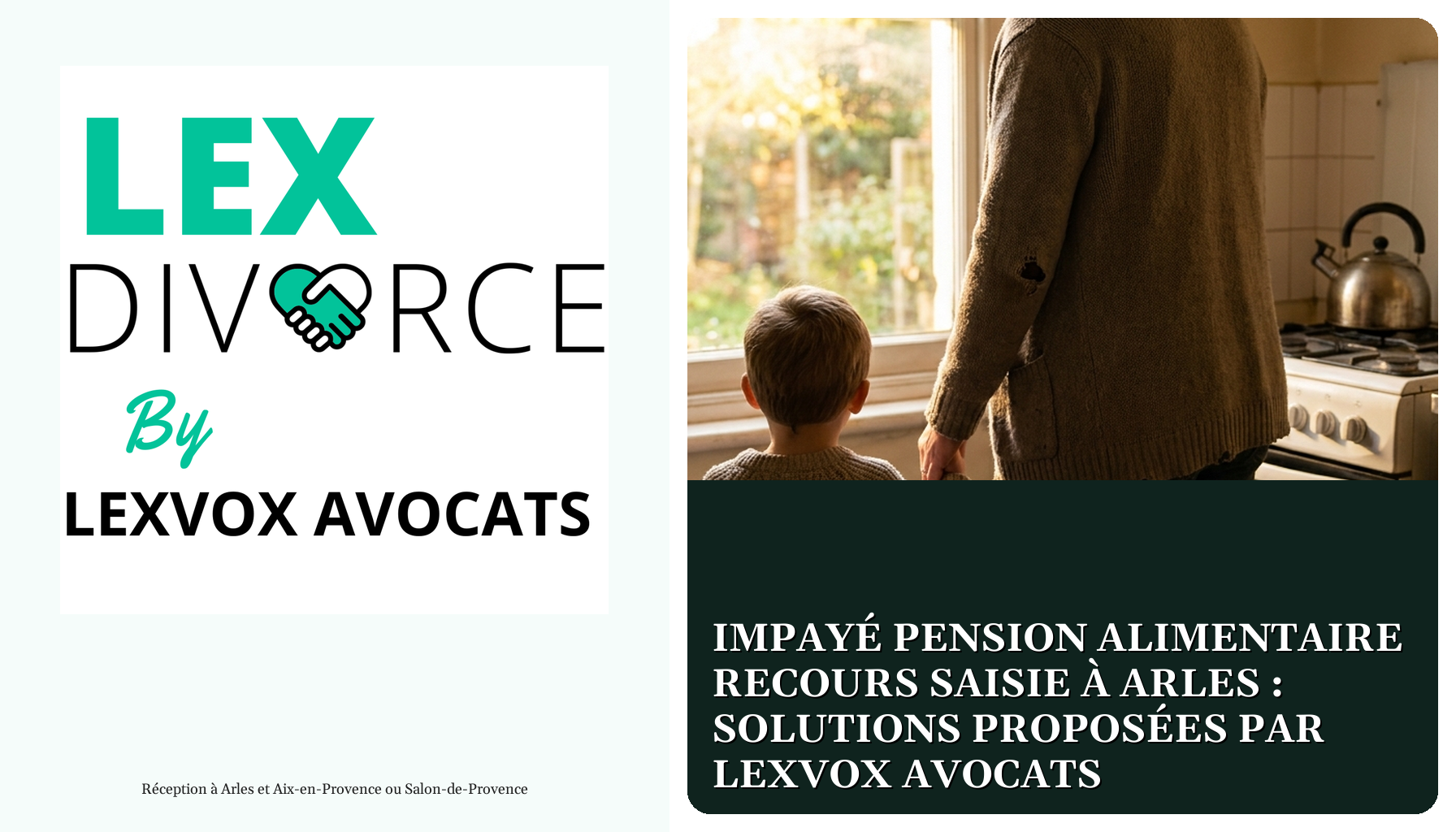 Impayé pension alimentaire recours saisie à Arles : solutions proposées par LEXVOX AVOCATS