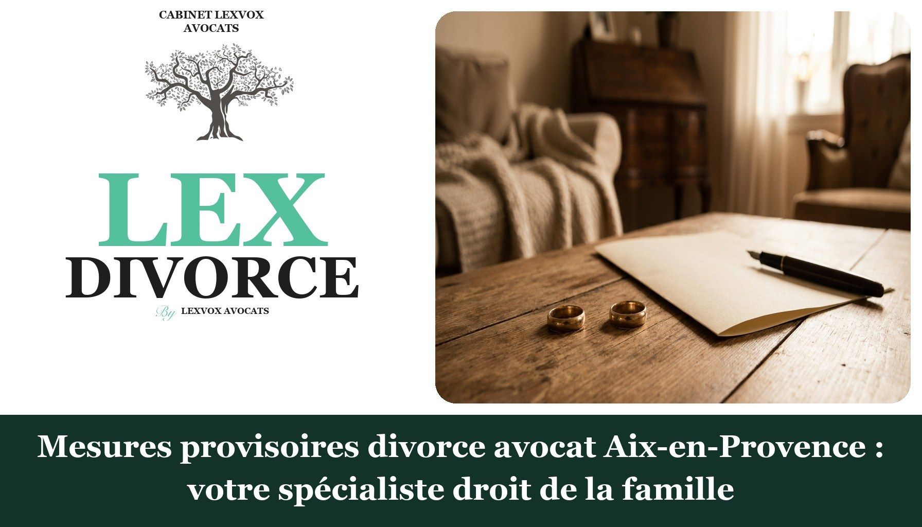 Mesures provisoires divorce avocat Aix-en-Provence : votre spécialiste droit de la famille