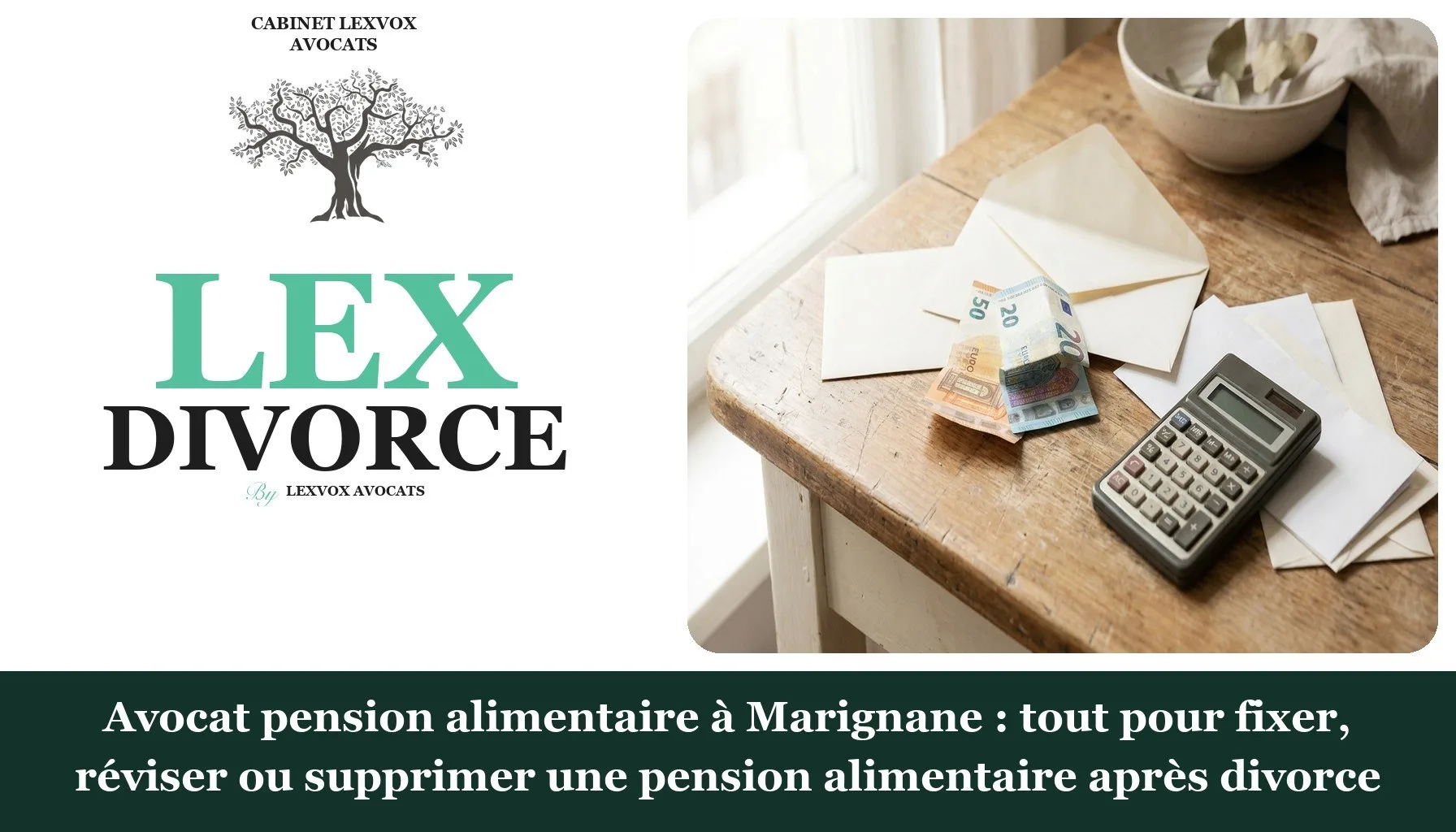 Avocat pension alimentaire à Marignane : tout pour fixer, réviser ou supprimer une pension alimentaire après divorce