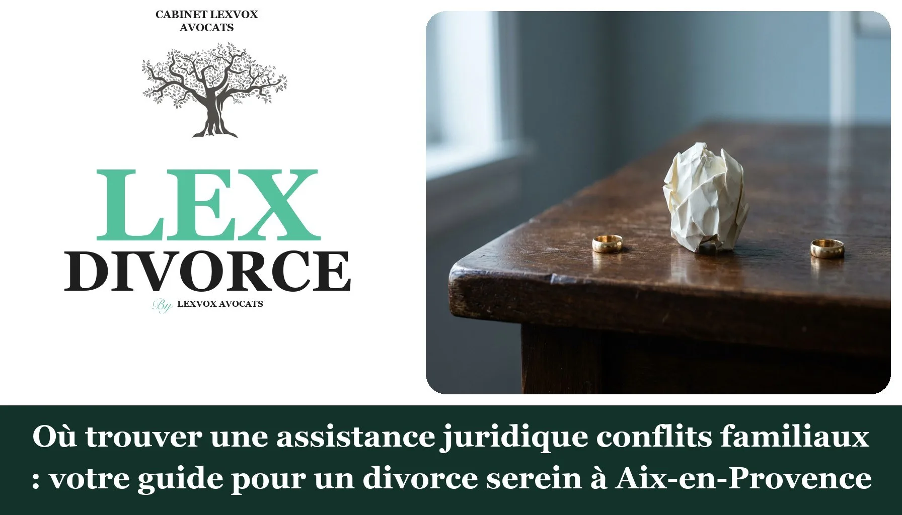 Où trouver une assistance juridique conflits familiaux : votre guide pour un divorce serein à Aix-en-Provence