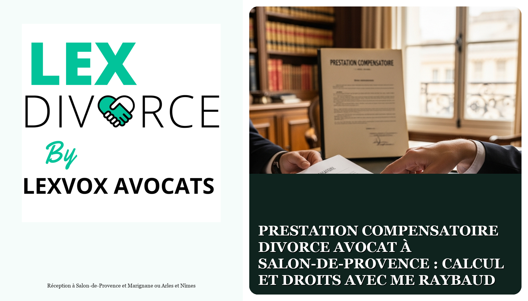 Prestation compensatoire divorce avocat à Salon-de-Provence : calcul et droits avec Me Raybaud