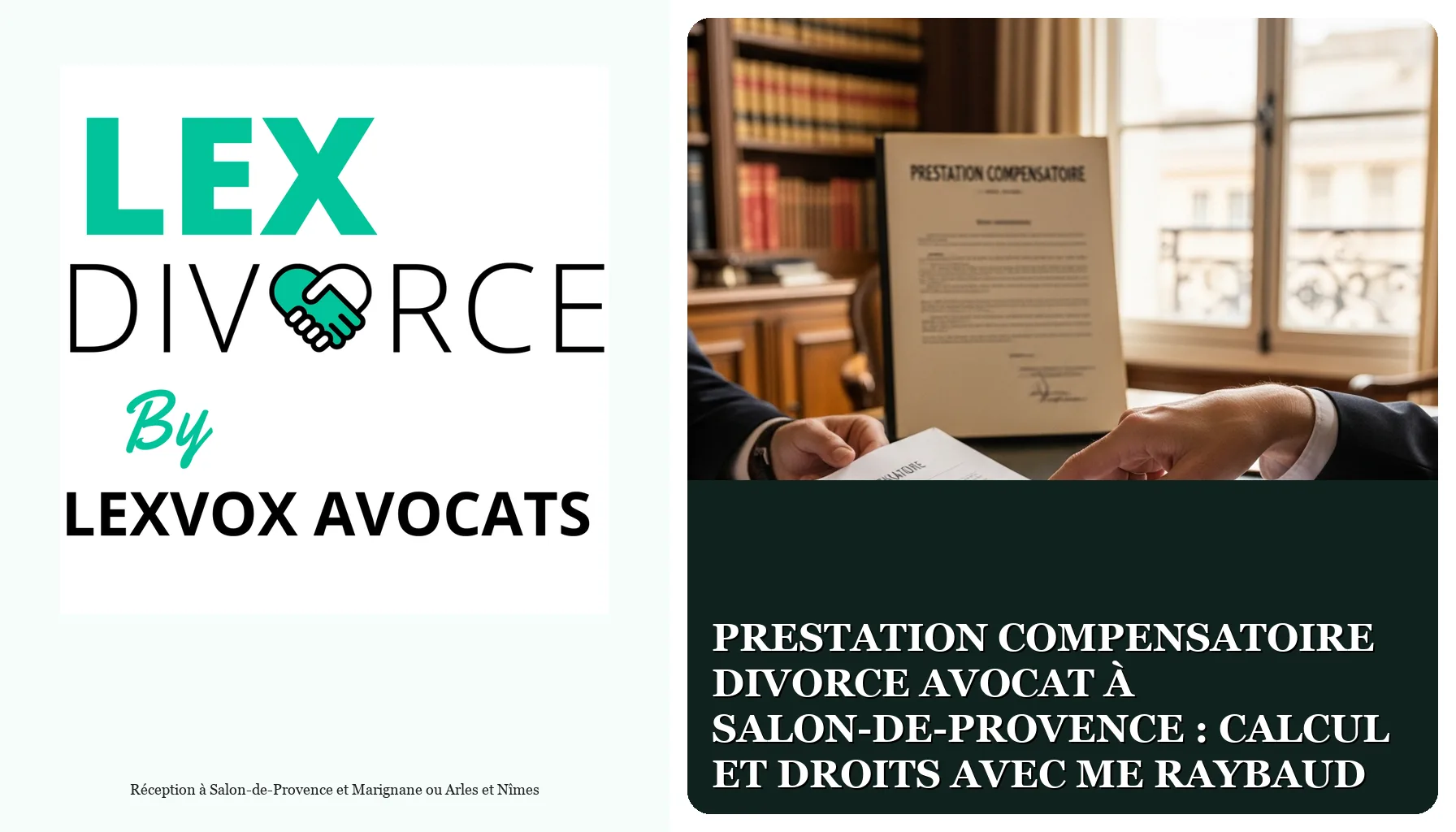 Prestation compensatoire divorce avocat à Salon-de-Provence : calcul et droits avec Me Raybaud