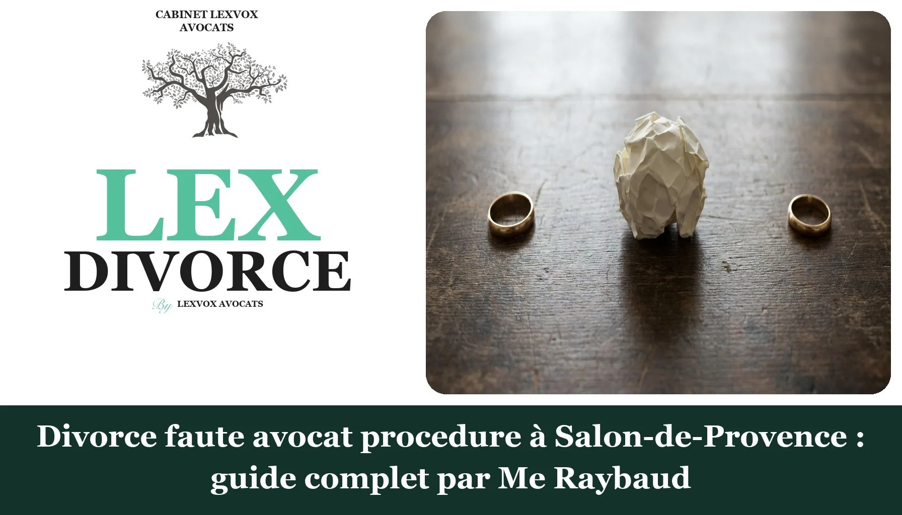 Divorce faute avocat procedure à Salon-de-Provence : guide complet par Me Raybaud