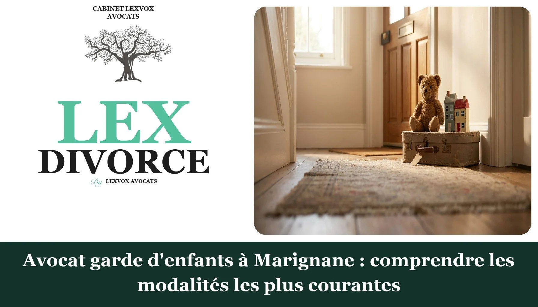 Avocat garde d'enfants à Marignane : comprendre les modalités les plus courantes