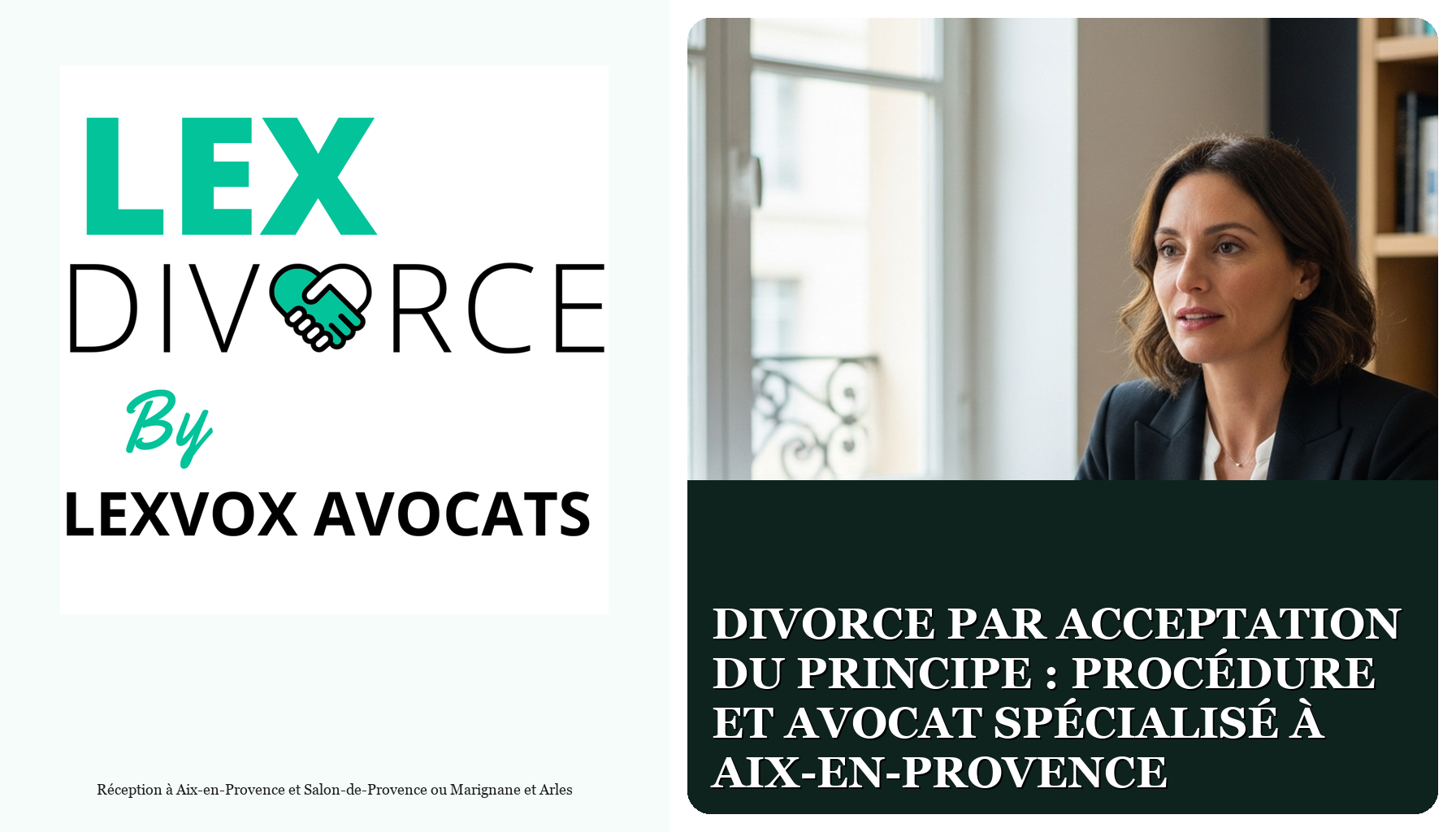 Divorce par acceptation du principe : procédure et avocat spécialisé à Aix-en-Provence