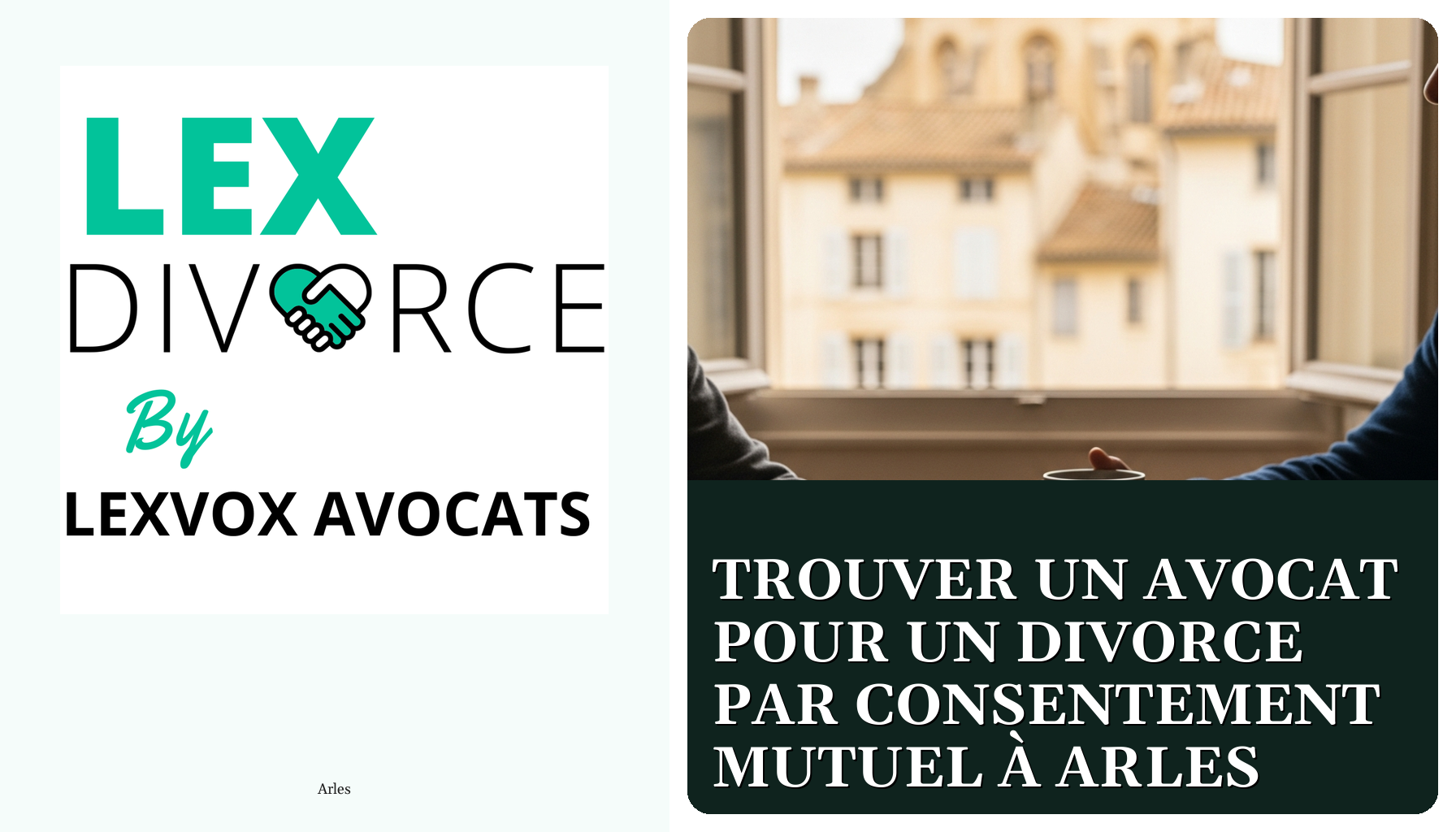 Trouver un avocat pour un divorce par consentement mutuel à Arles